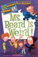 Ms. Beard Is Weird! (Turtleback School & Library Binding Edition) (My Weirder School (Pb)), Dan Gutman 
