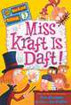 Miss Kraft Is Daft! (My Weirder School), Dan Gutman 