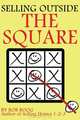 Selling Outside the Square: Creative Ideas to Help YOU Make More Sales, Bob Boog 