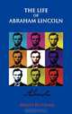 The Life Of Abraham Lincoln, Henry Ketcham 