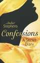 Confessions: A Secret Diary, Amber Stephens 