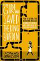 The Girl Who Saved the King of Sweden, Jonas Jonasson 