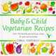 Baby And Child Vegetarian Recipes, Carol Timperley 