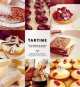 Tartine: Sweet and Savory Pastries, Tarts, Pies, Cakes, Croissants, Cookies and Confections, Elizabeth Prueitt 