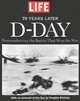 D-Day: Remembering the Battle that Won the War - 70 Years Later, 