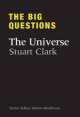 The Big Questions The Universe, Stuart Clark 