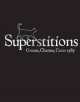 Superstitions. Omens, Charms, Cures 1787, Francis Grose 