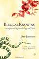 Biblical Knowing, Dru Johnson 