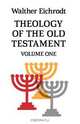 Theology of the Old Testament, Walter Eichrodt 