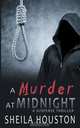A Murder at Midnight, Sheila Houston 