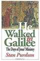 He Walked in Galilee, Stan Purdun 