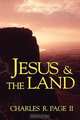 Jesus & the Land, Charles R. Page 