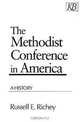 The Methodist Conference in America, Russell E. Richey 