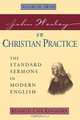 John Wesley on Christian Practice Volume 3, John Wesley 