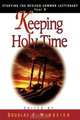 Keeping Holy Time Year B, Douglas E. Wingeier 