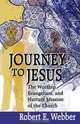 Journey to Jesus, Robert E. Webber 