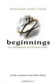 BEGINNINGS STUDY SMALL GRP LEADERS GUIDE, Mark Ralls 