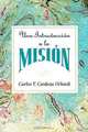Una Introduccion a la Mision Aeth, Carlos F. Cardoza-Orlandi 