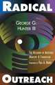 Radical Outreach, George G. III Hunter 