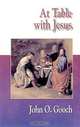 Jesus Collection at Table with Jesus, John O. Gooch 