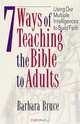 7 Ways of Teaching the Bible to Adults, Barbara Bruce 