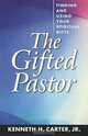 The Gifted Pastor, Kenneth H. Jr. Carter 