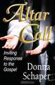 Altar Call, Donna Schaper 