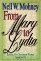 From Mary to Lydia, Nell Mohney 