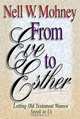 From Eve to Esther, Nell Mohney 