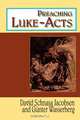 Preaching Luke - Acts, David Schnasa Jacobsen 