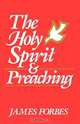 The Holy Spirit & Preaching, James Forbes 