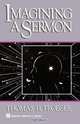 Imagining a Sermon, Thomas H. Troeger 