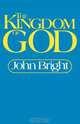 The Kingdom of God, John Bright 