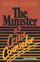 The Minister as Crisis Counselor Revised Edition, David K. Switzer 