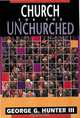 Church for the Unchurched, George G. III Hunter 