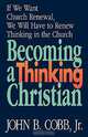 Becoming a Thinking Christian, John B. Jr. Cobb 