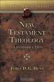 New Testament Theology, James D. G. Dunn 