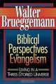 Biblical Perspectives on Evangelism, Walter Brueggemann 