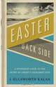 Easter from the Back Side, J. Ellsworth Kalas 