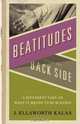Beatitudes From the Back Side, J. Ellsworth Kalas 