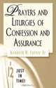 Prayers and Liturgies of Confession and Assurance, Kenneth H. Jr. Carter 