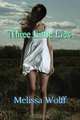 Three Little Lies, Melissa Wolff 