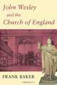 John Wesley and the Church of England, Frank Baker 