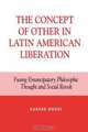 Concept of Other in Latin American Liberation, Eugene Gogol 