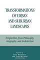 Transformations of Urban and Suburban Landscapes, Gary Backhaus 