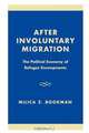 After Involuntary Migration, Milica Zarkovic Bookman 