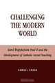 Challenging the Modern World, Samuel Gregg 