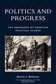 Politics and Progress, Dennis J. Mahoney 