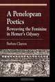 A Penelopean Poetics, Barbara Clayton 