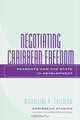 Negotiating Caribbean Freedom, Michaeline A. Crichlow 